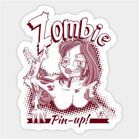 Sexy Zombie Pin Up Girl Pin Up Girl Sticker Teepublic