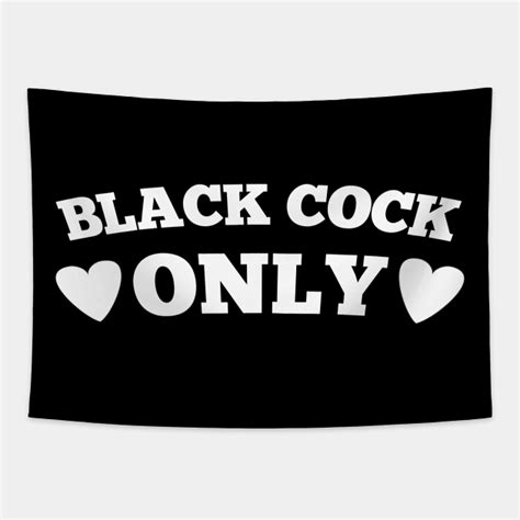 Black Cock Only Big Black Cock Tapestry Teepublic