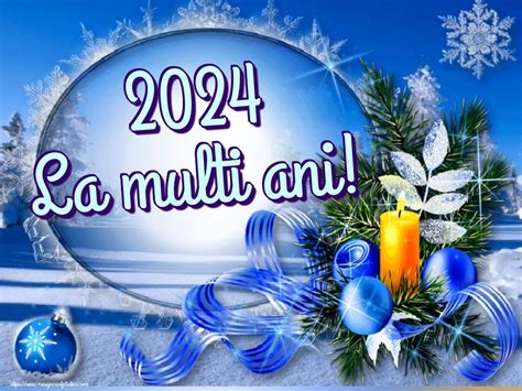 Felicitari De Anul Nou 2024 La Multi Ani Mesajeurarifelicitari