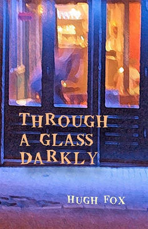 Through A Glass Darkly By Hugh Fox English Paperback Book Free