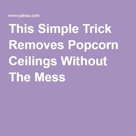 Ceiling paint is a very flat white paint…flat so imperfections do not pop but on the downside so flat that it stains easily. This Simple Trick Removes Popcorn Ceilings Without The ...