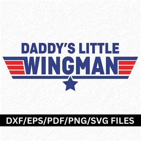 Daddys Wingman Svg Daddy Svg Png Infant Toddler Kids Etsy
