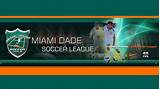 Miami Dade Soccer League Early Season 2017
