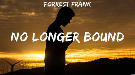 Forrest Frank No Longer Bound Lyrics Andrew Ripp Hillsong Cher Youtube