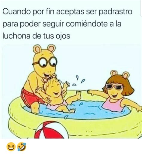 Los Mejores Memes De Padrastros Memes En Español La Mejor Recopilacion De Memes Lo Mas Viral