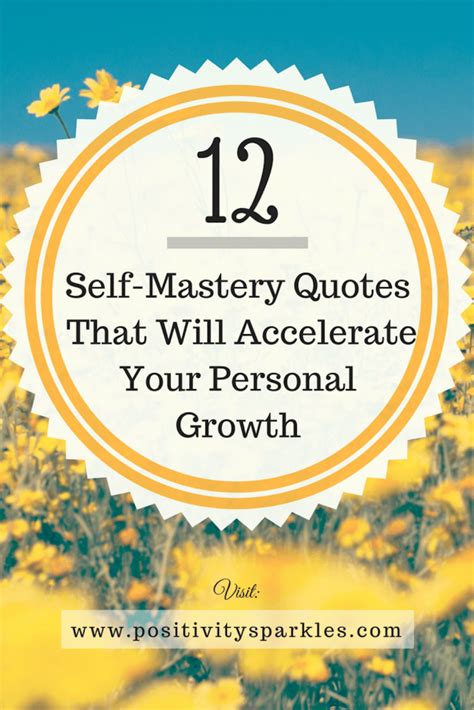 12 Self Mastery Quotes That Will Accelerate Your Personal Growth