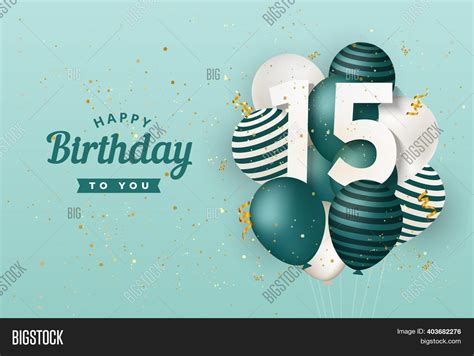 Happy 15th Birthday Image And Photo Free Trial Bigstock