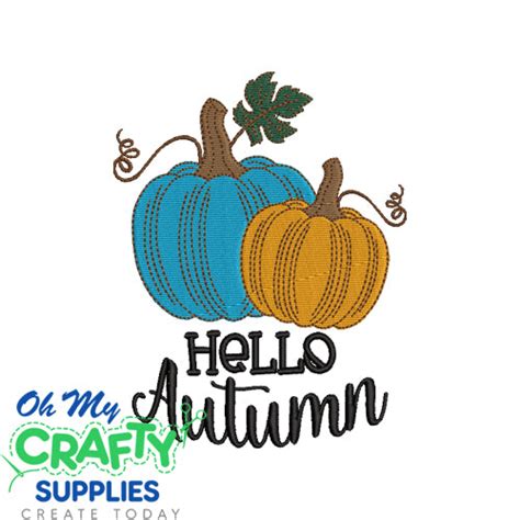 Hello Autumn Pumpkins Embroidery Design Oh My Crafty Supplies Inc