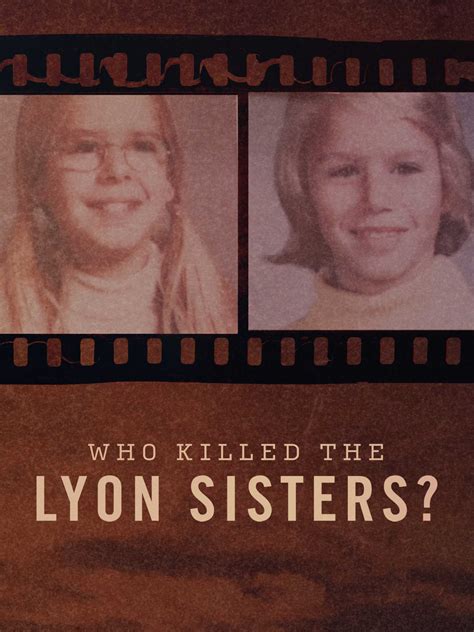 Who Killed The Lyon Sisters Where To Watch And Stream Tv Guide