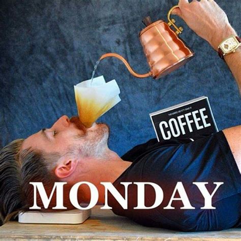 Monday Monday Coffee Coffee Humor Friday Coffee