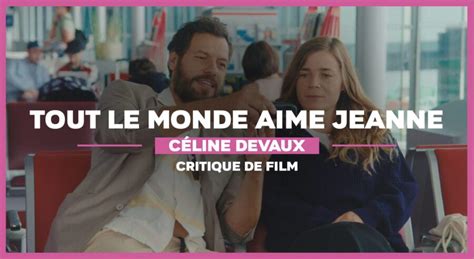 Tout Le Monde Aime Jeanne Celine Devaux Netflix Prime Ocs
