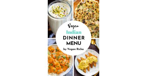Indian Dinner Party Menu Ideas Vegan Dairyfree