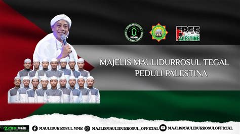 MAJLIS MAULIDUR ROSUL PUSAT MMR PEDULI UNTUK PALESTINA 2023 YouTube