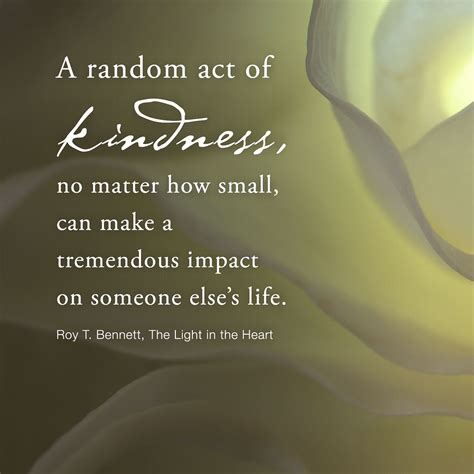 Random Acts Of Kindness Random Acts Of Kindness Acting Quotes