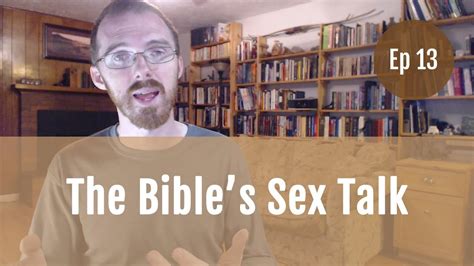 The Many Ways Scripture Talks About Sex Sanitizing Scripture Ep 13 Youtube