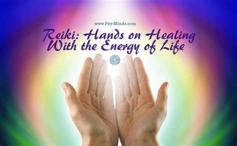 Reiki: Hands on Healing With the Energy of Life ~ Psy Minds