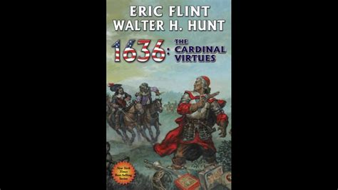 @ 1636 the cardinal virtues. BFRH: Eric Flint & Walter H. Hunt on 1636: The Cardinal ...