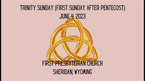 Trinity Sunday 1st Sunday After Pentecost June 4 2023 Youtube