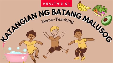 Katangian Ng Batang Malusog Health 3 Q1 Melc Based Demo Teaching