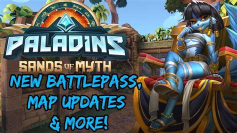 Paladins Sand Of Myth New Skins Battle Pass Map Reworks Balance And More Youtube