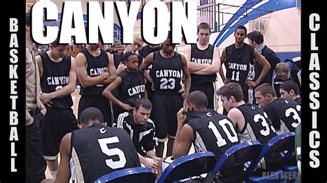 Canyon High School Basketball Classics By Alex Iseri Youtube