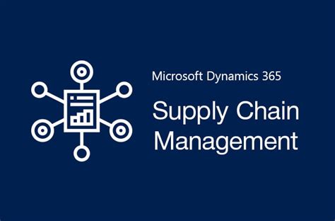 Dynamics 365 Scm Know The Important Functionalities That Drives Your