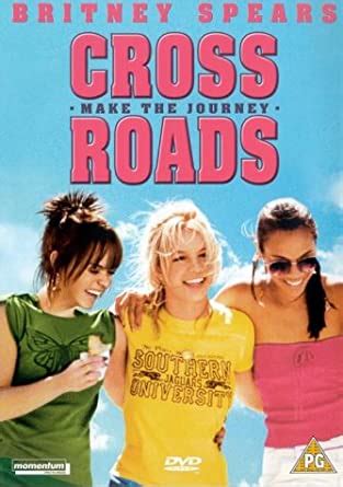 Crossroads DVD Amazon Co Uk Britney Spears Anson Mount Zoe Saldana Taryn Manning Dan