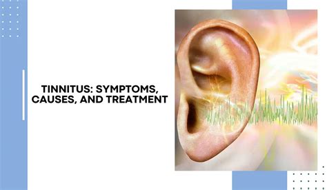 Tinnitus Symptoms Causes And Treatment