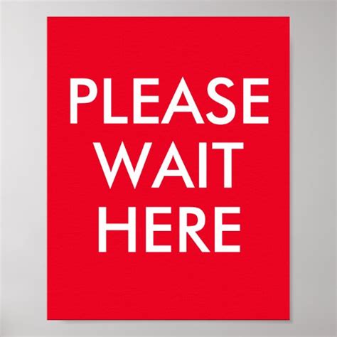 Please Wait Here Customizable Message Red Poster