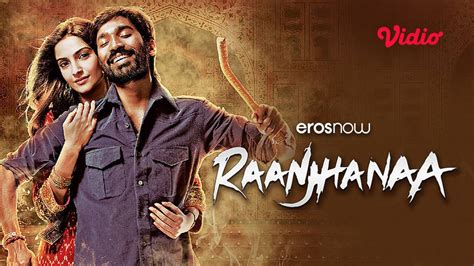 Raanjhanaa 2013 Full Movie Vidio