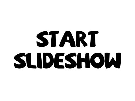 Start Slideshow