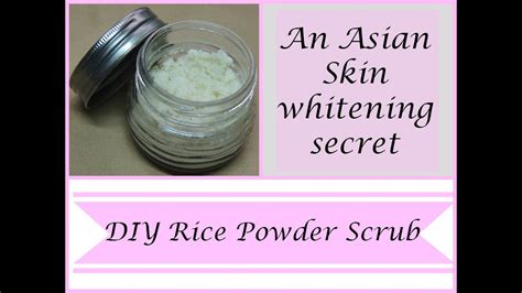 Diy Rice Powder Scruban Asian Skin Whitening Secret I Homemade Skin