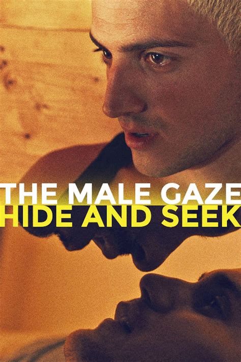 The Male Gaze Hide And Seek 2021 Imdb