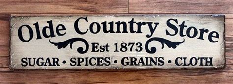 New Rustic Wooden Sign Olde Country Store By Vassdesign On Etsy