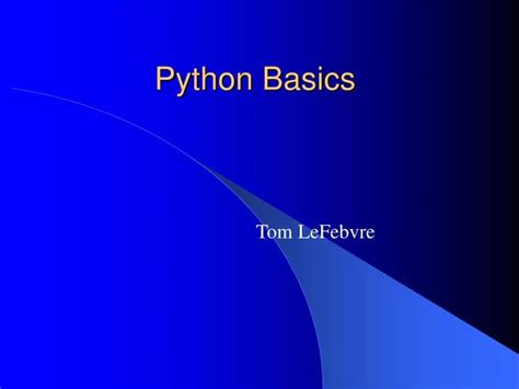 Ppt Python Basics Powerpoint Presentation Free Download Id3674126