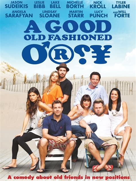 A Good Old Fashioned Orgy 2011 Rotten Tomatoes