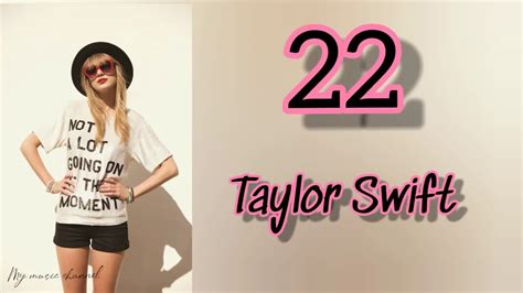 Taylor Swift 22 Lyrics Youtube