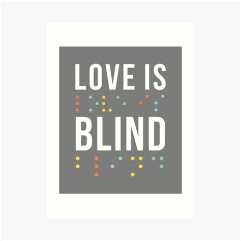 Love Is Blind Art Print For Sale By Colorsence Redbubble