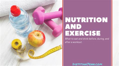 Nutrition And Exercise ⋆ Dietitian Jenn ⋆ Nutrition ⋆