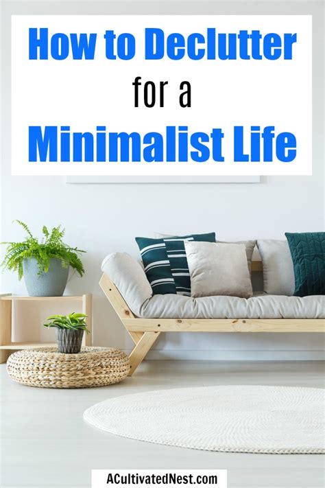How To Declutter For A Minimalist Life Home Life Decluttering A