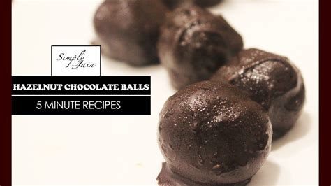 Minutes Hazelnut Chocolate Balls Recipe How To Make Easy Chocolate