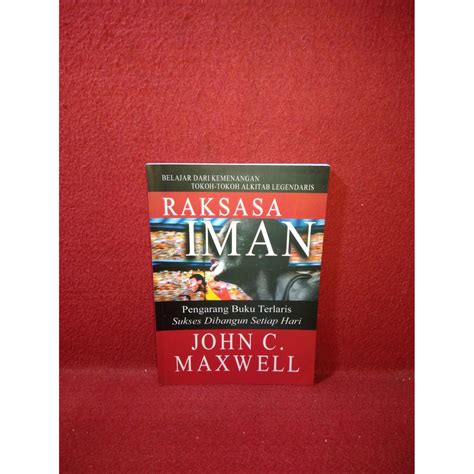 Jual Buku Original Raksasa Iman John C Maxwell Shopee Indonesia