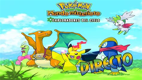 Directo Pokémon Mundo Misterioso Exploradores Del Cielo Youtube