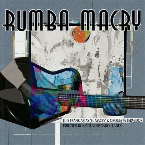 Rumba Macry By Luis Frank Arias El Macry Orquesta Termidor Nicolas