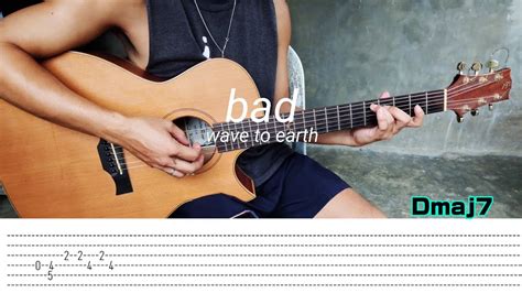Bad Wave To Earth Fingerstyle Guitar Tabs Chords Lyrics Youtube
