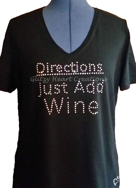 Rhinestone T Shirt Directions Just Add Wine Design Womens Tee Crystal Decorated Shirt By