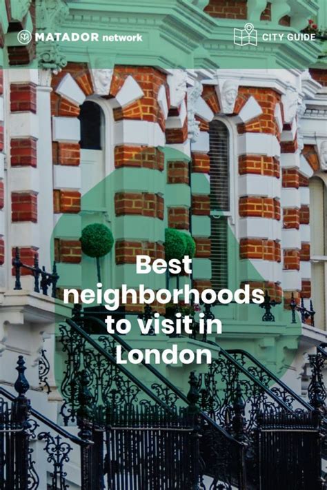 London Neighborhoods Best Places To Visit And Stay