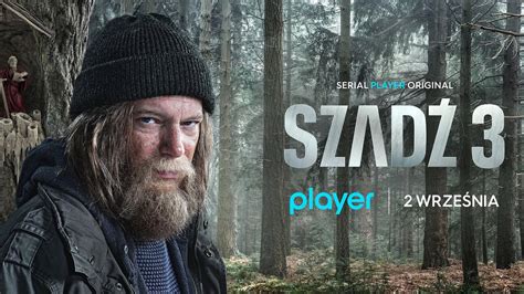 Szadź 3 Premiera Serii 2 Września W Playerze Tvn