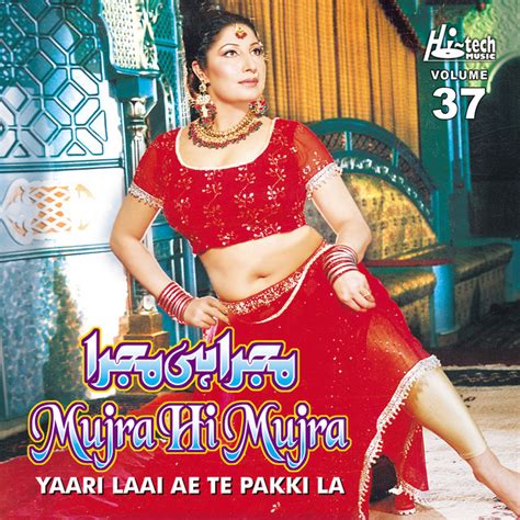 Yaari Laai Ae Te Pakki La Mujra Hi Mujra Vol 37 Album By Noor Jehan Spotify