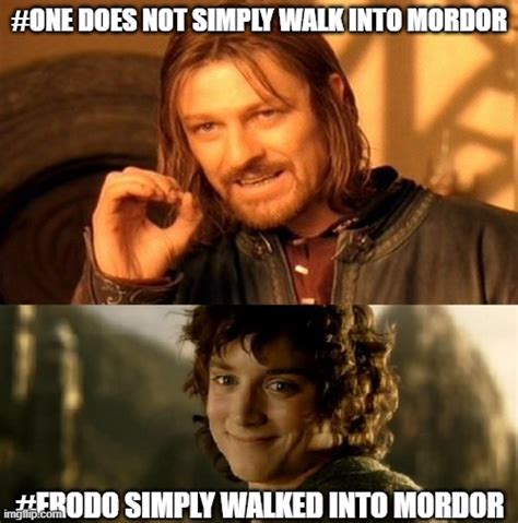 one does not simply walk into mordor